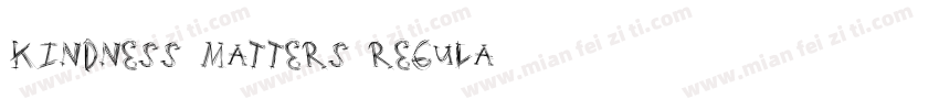 Kindness Matters Regula字体转换